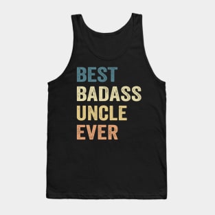 Best Badass Uncle Ever Vintage Happy Father's day Tank Top